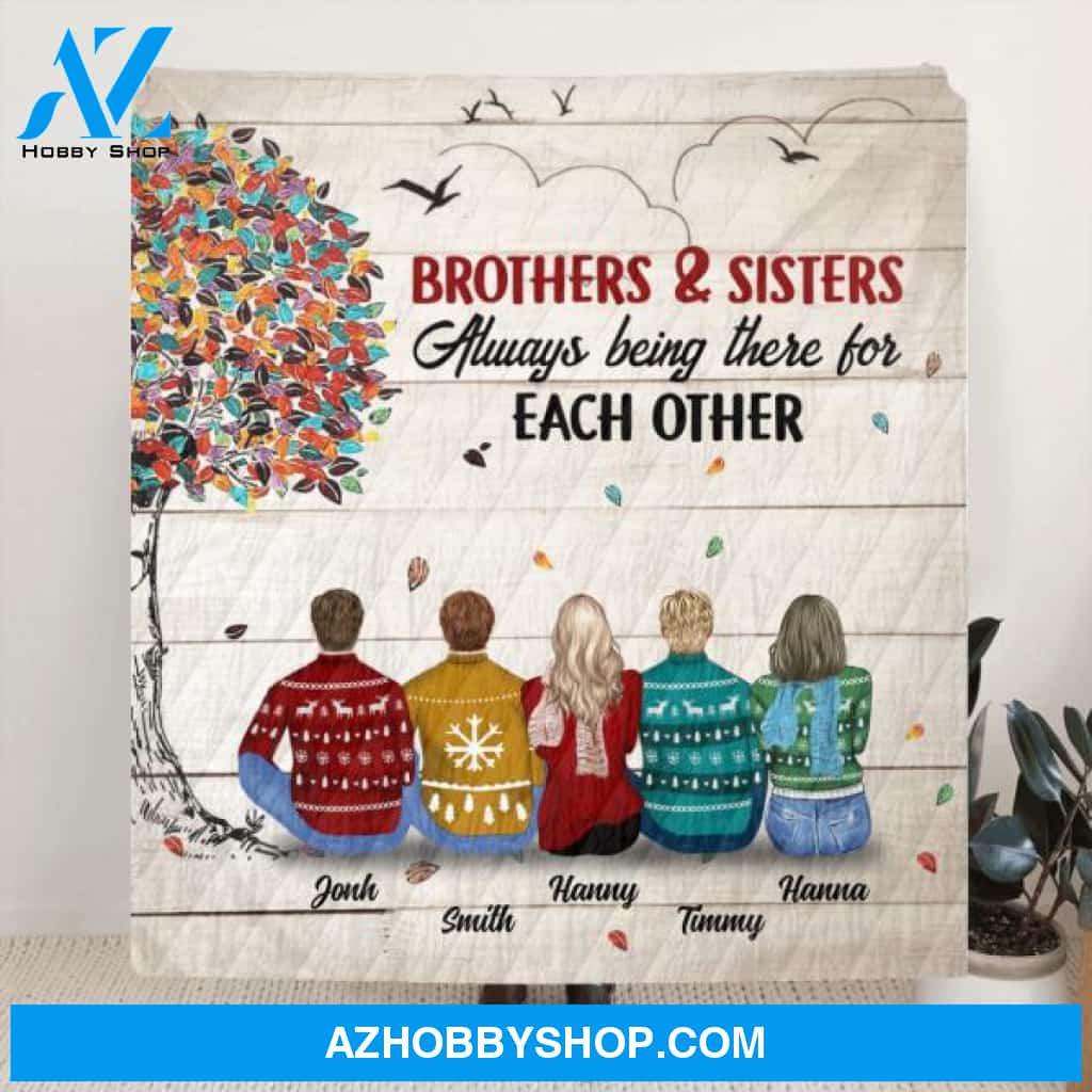 Custom Personalized First My Brothers & Sisters Quilt/ Fleece Blanket - Upto 6 Members - Gift For Brothers And Sisters - Always Being There For Each Other