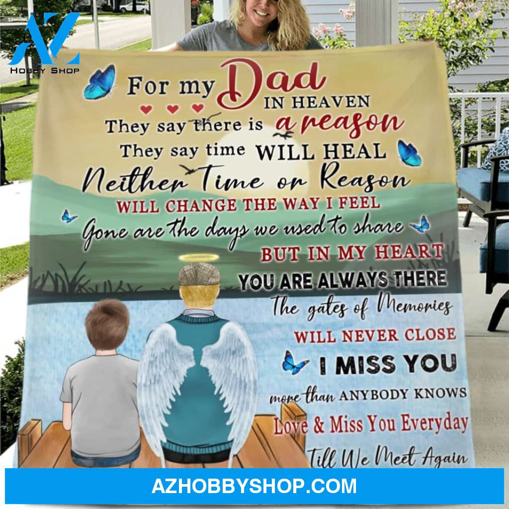 Custom Personalized For My Dad In Heaven Quilt/ Fleece Blanket - Memorial Gift Idea For Father's Day - Love & Miss You Everyday Till We Meet Again