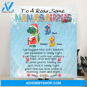 Custom Personalized Grandma Dinosaurs Blanket - Up to 5 Grandkids Dinosaurs - To A Roar Some Nanasaurus