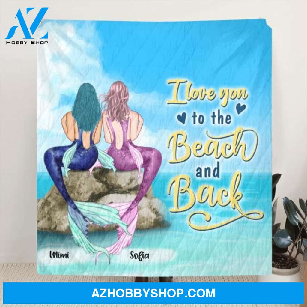 Custom Personalized Little Mermaid Blanket - Best Idea For Beach Lovers - I Love You To The Beach and Back
