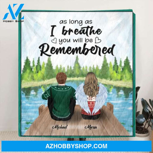 Custom Personalized Memorial Quilt/Fleece Blanket - Upto 4 People & 2 Pets - Best Gift For Family - As Long As I Breathe You Will Be Remembered - HM9JHW