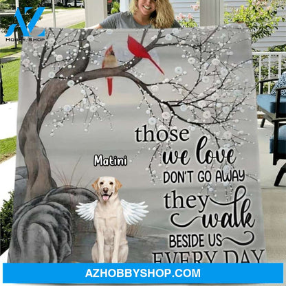 Custom Personalized Memorial Dog Quilt/Signle Layer Fleece Blanket - Memorial Gift For Dog Lovers With Upto 3 Dogs - Those We Love Don't Go Away, They Walk Beside Us Every Day