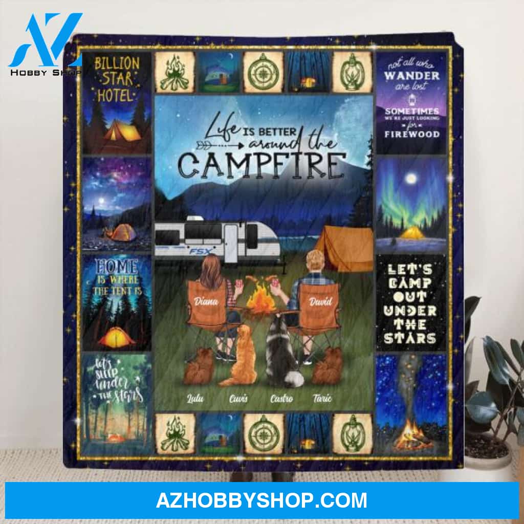 Custom Personalized Night Camping Husband & Wife Quilt/ Fleece Blanket - Couple With Upto 6 Pets - Gift For Camping Lover - Life Is Better Around The Camfire
