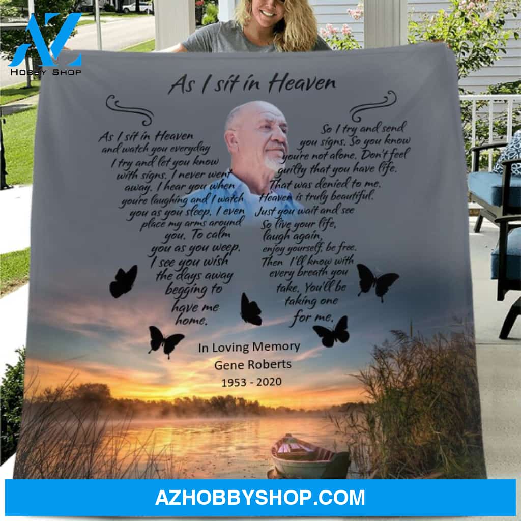 Custom Personalized Photo Memorial Single Layer Fleece/ Quilt - Memorial Gift - As I Sit In Heaven