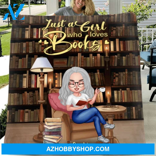 Custom Personalized Reading Book Girl Single Layer Fleece/ Quilt - Gift For Best Friend/Reading Lovers - Just A Girl Who Loves Books