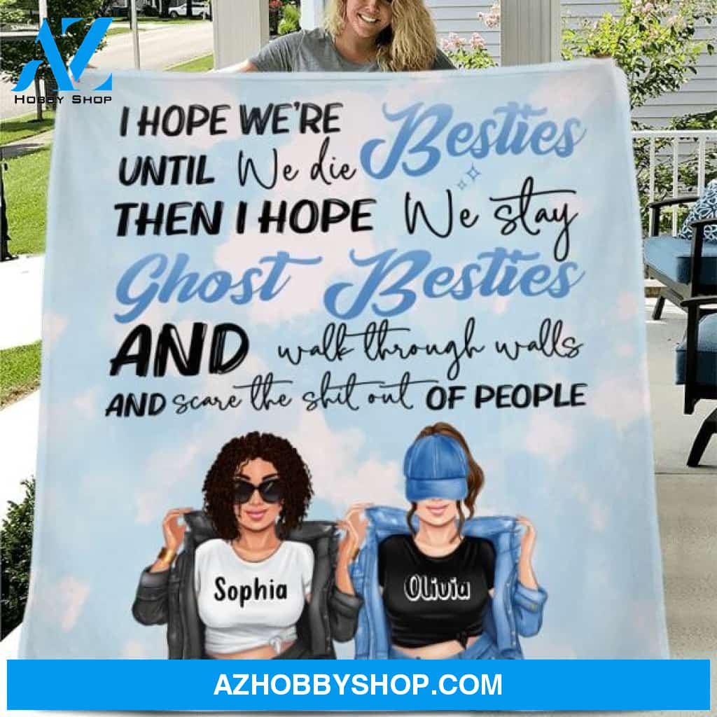 Custom Personalized Sister Besties Quilt/ Fleece Blanket - Gift Idea For Sister/ Friend - I Hope We're Besties Until We Die