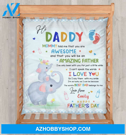 Custom Personalized To My Dad Kid Single Layer Fleece - Gift Idea For Father's Day - Mommy Told Me That You Are Awesome