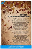 Customed Lonely Is The Home Without You Gifts For Wife Birthday Posters
