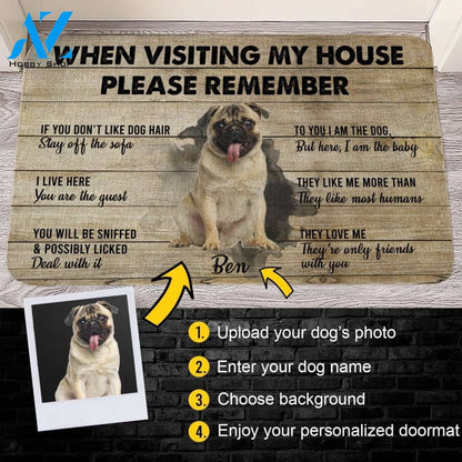 Customized Doormat - Welcome Mat - Home Decor Pug - When Visiting My House Please Remember