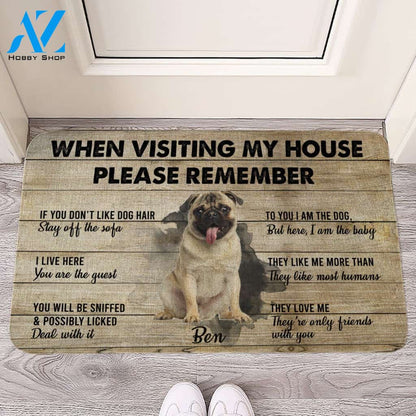Customized Doormat - Welcome Mat - Home Decor Pug - When Visiting My House Please Remember