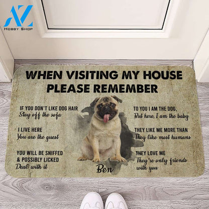 Customized Doormat - Welcome Mat - Home Decor Pug - When Visiting My House Please Remember