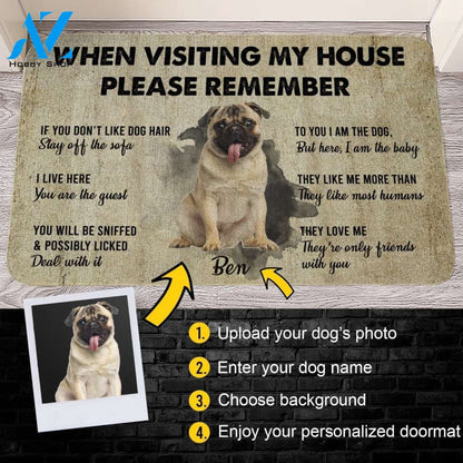 Customized Doormat - Welcome Mat - Home Decor Pug - When Visiting My House Please Remember