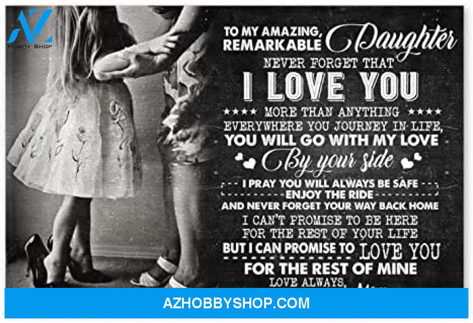 Customized Family Poster To My Amazing Daughter 