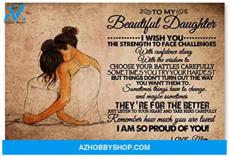 Customized Family Poster To My Beautiful Daughter 