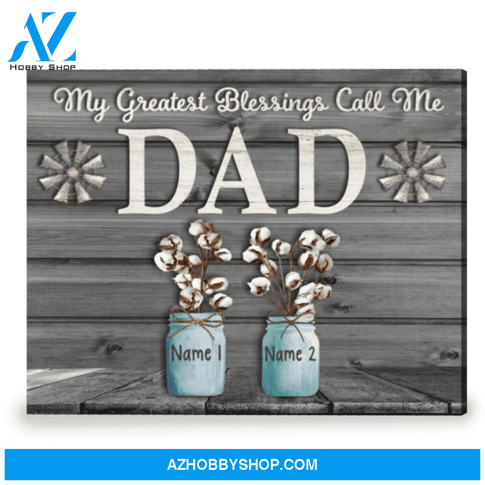 Customized Gift For Dad Special Birthday Gift For Dad Canvas Print