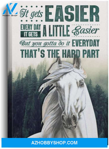 Customized Horse Saying Poster It Gets Easier Everyday – To My Son Daughter