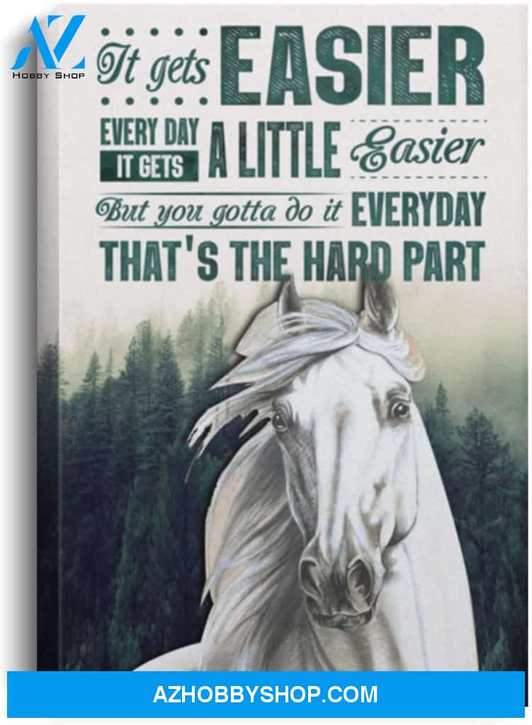 Customized Horse Saying Poster It Gets Easier Everyday – To My Son Daughter