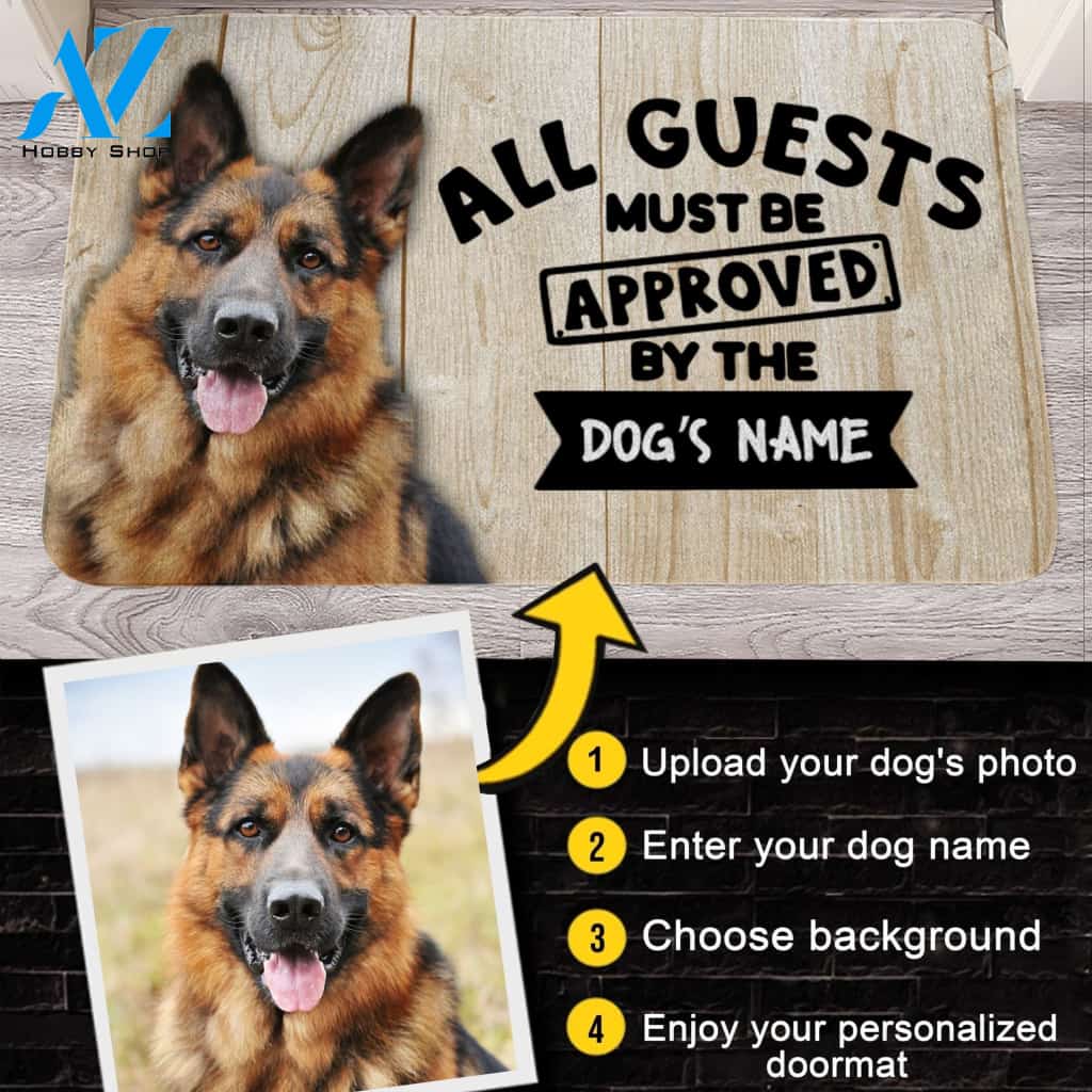 Customized Name, Photo and Background Doormat - Welcome Mat - Home Decor German Shepherd - All Guests Must Be Approved By The Dog's Name