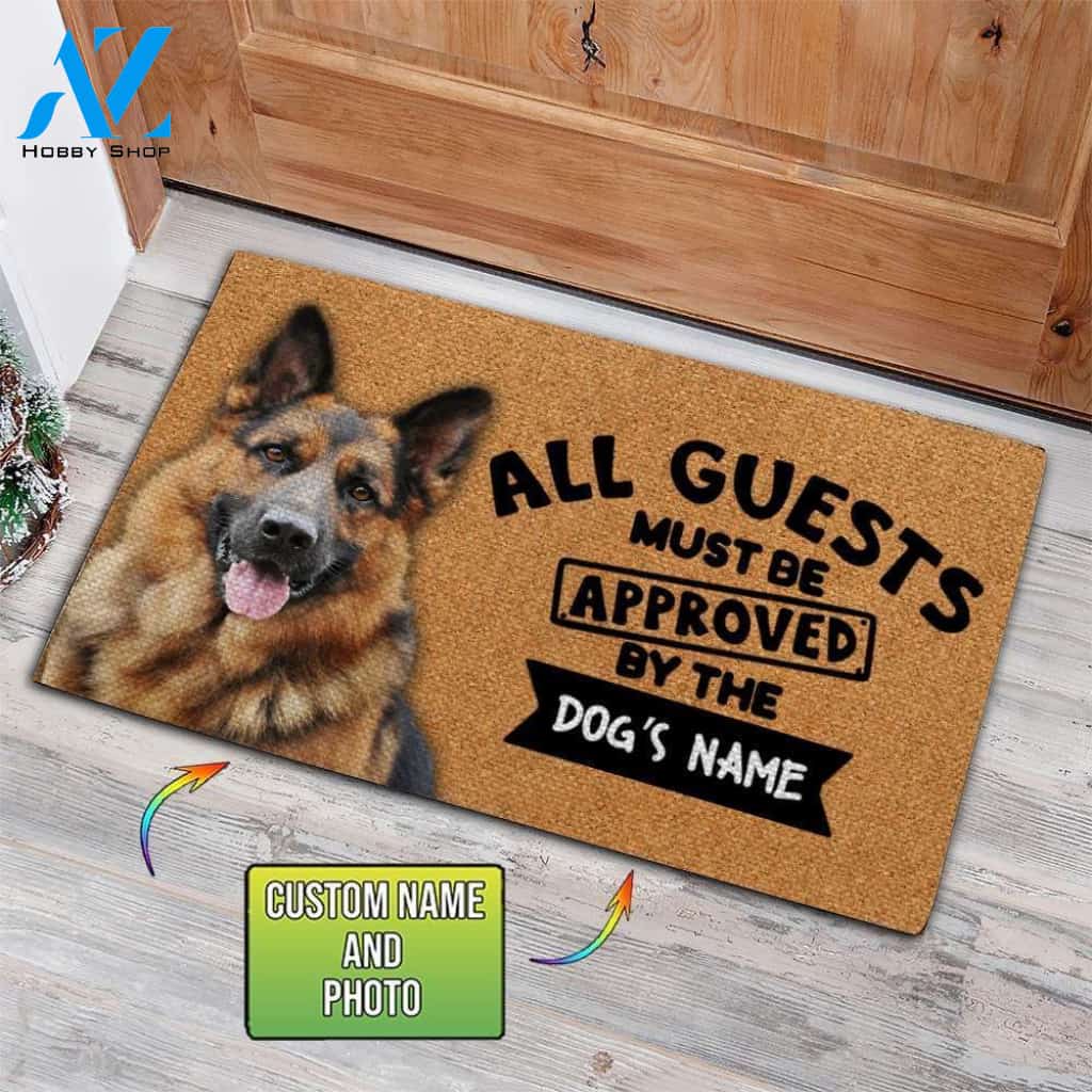 Customized Name, Photo and Background Doormat - Welcome Mat - Home Decor German Shepherd - All Guests Must Be Approved By The Dog's Name