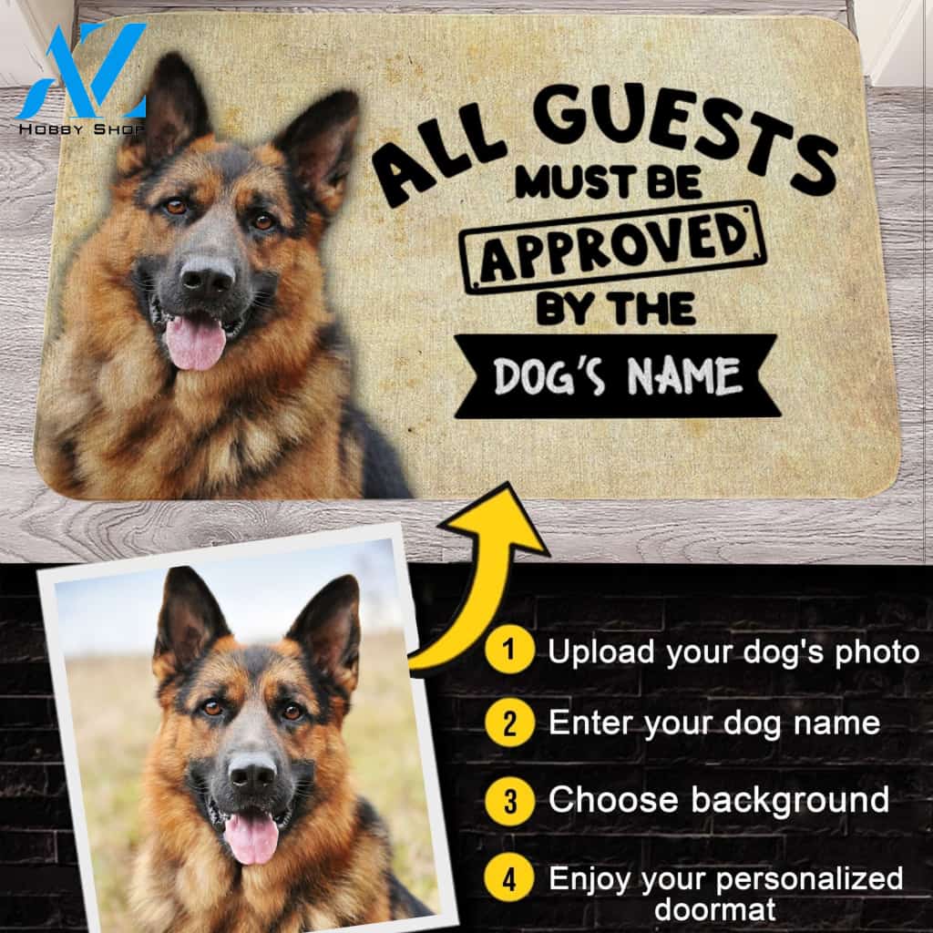 Customized Name, Photo and Background Doormat - Welcome Mat - Home Decor German Shepherd - All Guests Must Be Approved By The Dog's Name
