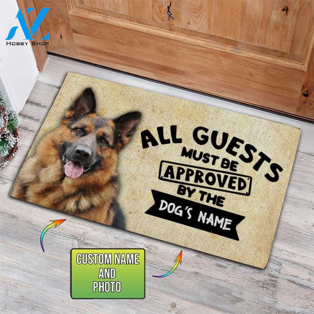 Customized Name, Photo and Background Doormat - Welcome Mat - Home Decor German Shepherd - All Guests Must Be Approved By The Dog's Name