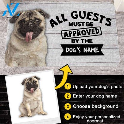 Customized Name, Photo and Background Doormat - Welcome Mat - Home Decor Pug - All Guests Must Be Approved By The Dog's Name