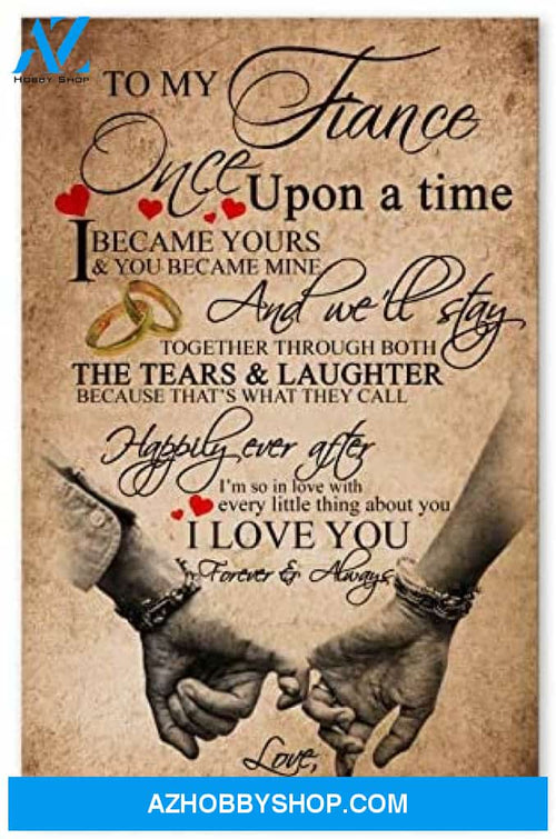 Customized To My Fiance Birthday Gifts For Husband Posters