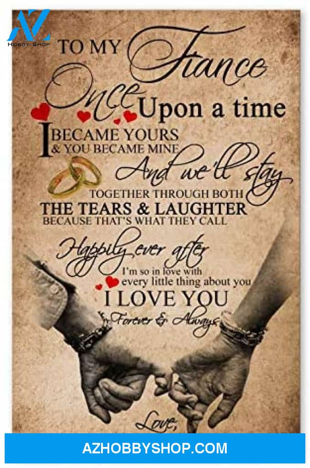 Customized To My Fiance Birthday Gifts For Husband Posters