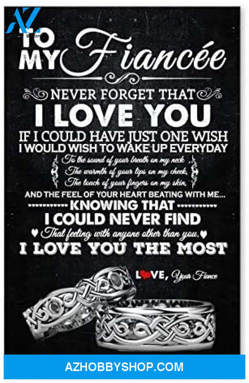 Customized To My Fiancee Best Wife Gifts For Anniversary Posters
