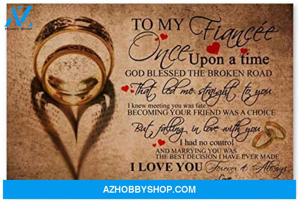 Customized To My Fiancee For Husband Posters