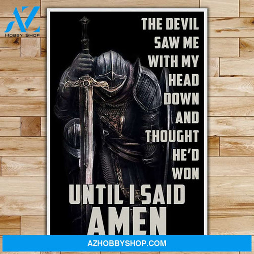 Customized Until I Said Amen - Knight Templar Posters 