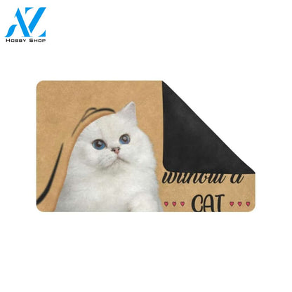 Cute Cat A House Is Not A Home Without A Cat Printed Doormat Home Decor