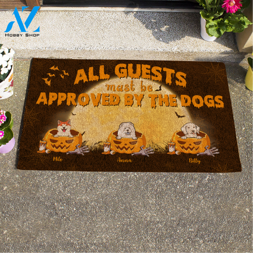Cute Dog, All Guests Must Be Approved By The Dog Personalized Halloween Doormat HQ