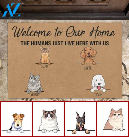 Cute Dog And Naive Cat, Welcome To My Home The Humans Just Live Here With Me For Pet Lovers Personalized Doormat Gift HQ