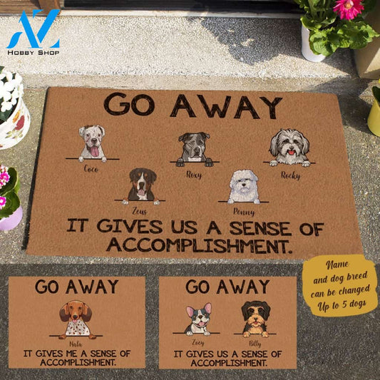 Cute Dog, Go Away It Gives Me A Sense Of Accomplishment Personalized Doormat