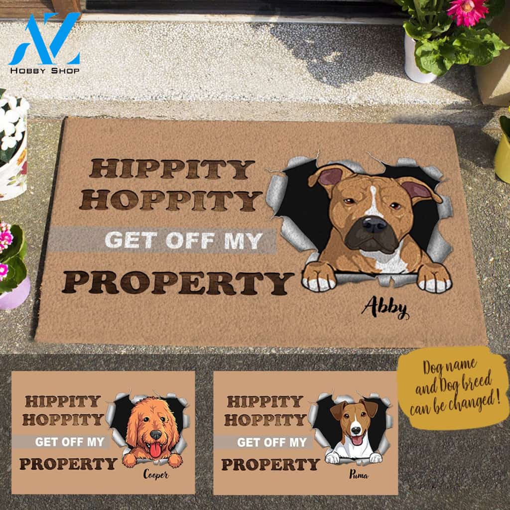 Cute Dog, Hippity Hoppity Get Off My Property Personalized Doormat HQ