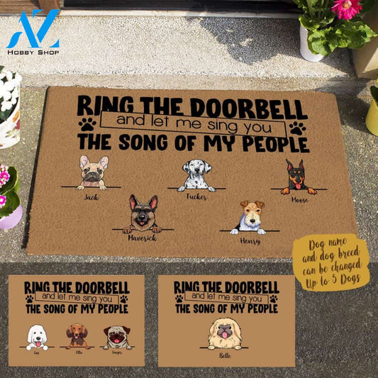 Cute Dog, Ring The Doorbell And Let Me Sing The Song Of My People Personalized Doormat