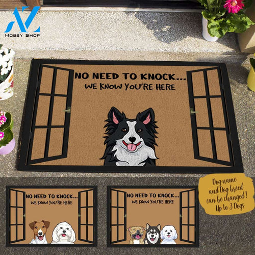 Cute Dog , Window No Need To Knock We Know You Are Here Personalized Doormat HQ
