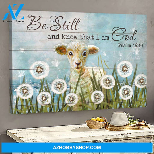 Cute lamb and dandelion - Be still and know that I am God Jesus Landscape Canvas Prints - Wall Art