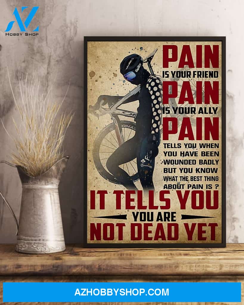 Cycling Pain Is Friend Vertical Canvas Wall Art, Wall Decor Visual Art