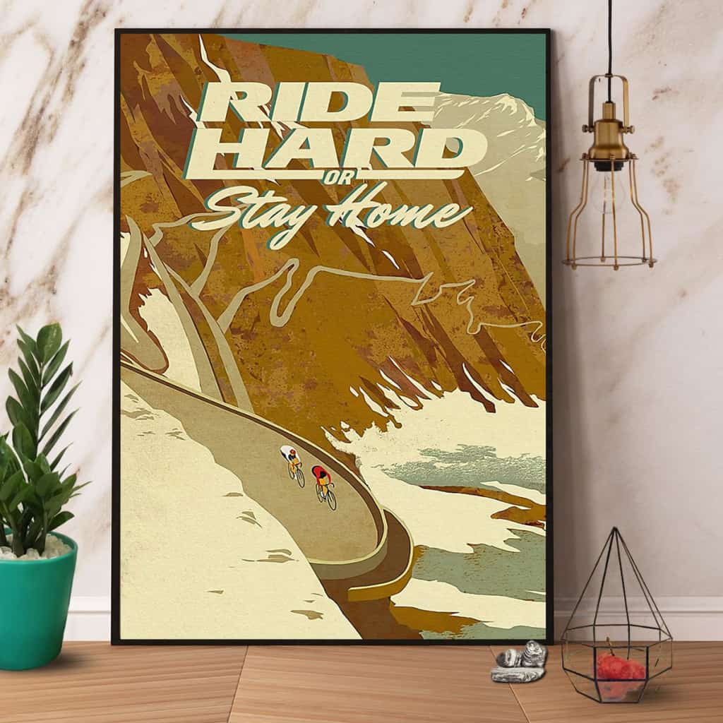 Cycling Ride Hard Or Stay Home Paper Poster No Frame Matte Canvas Wall Decor
