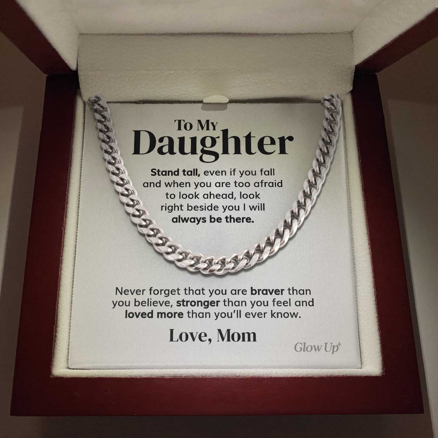 To my Daughter - Stand tall from Mom - Cuban Link Chain, Gift For Man, Husband, Gift For Birthday, Christmas