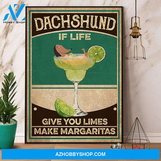 Dachshund In Life Give You Limes Wine Canvas And Poster, Wall Decor Visual Art