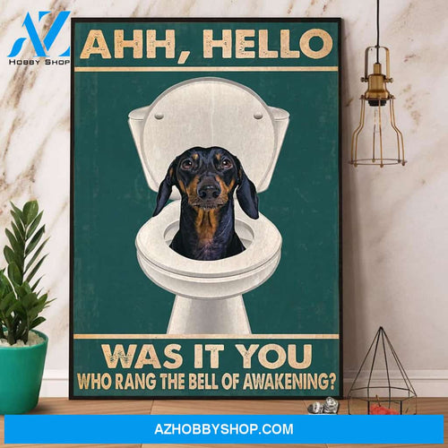 Dachshund In Toilet Was It You Who Rang The Bell Canvas And Poster, Wall Decor Visual Art
