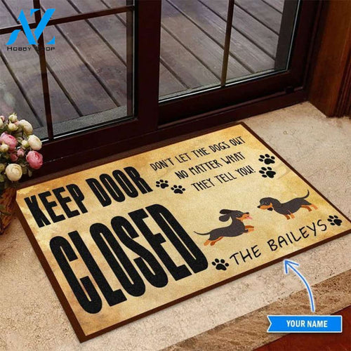 Dachshund Keep Door Closed Custom Doormat