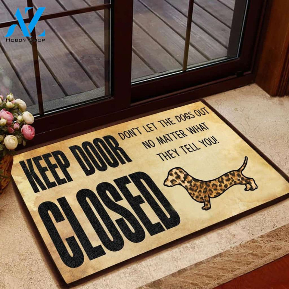 Dachshund Keep Door Closed Doormat | Welcome Mat | House Warming Gift