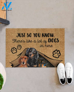 Dachshund Lovers Just So You Know There's Like A Lot Of Dogs Indoor And Outdoor Doormat Warm House Gift Welcome Mat Gift For Dachshund Dog Lovers