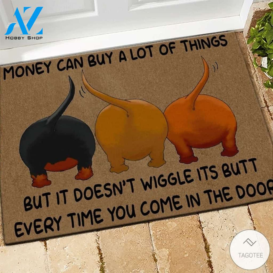 Dachshund Money Can Buy A Lot Of Things But It Doesn&#8217;t Wiggle Its Butt Every Time You Come In The Door Doormat
