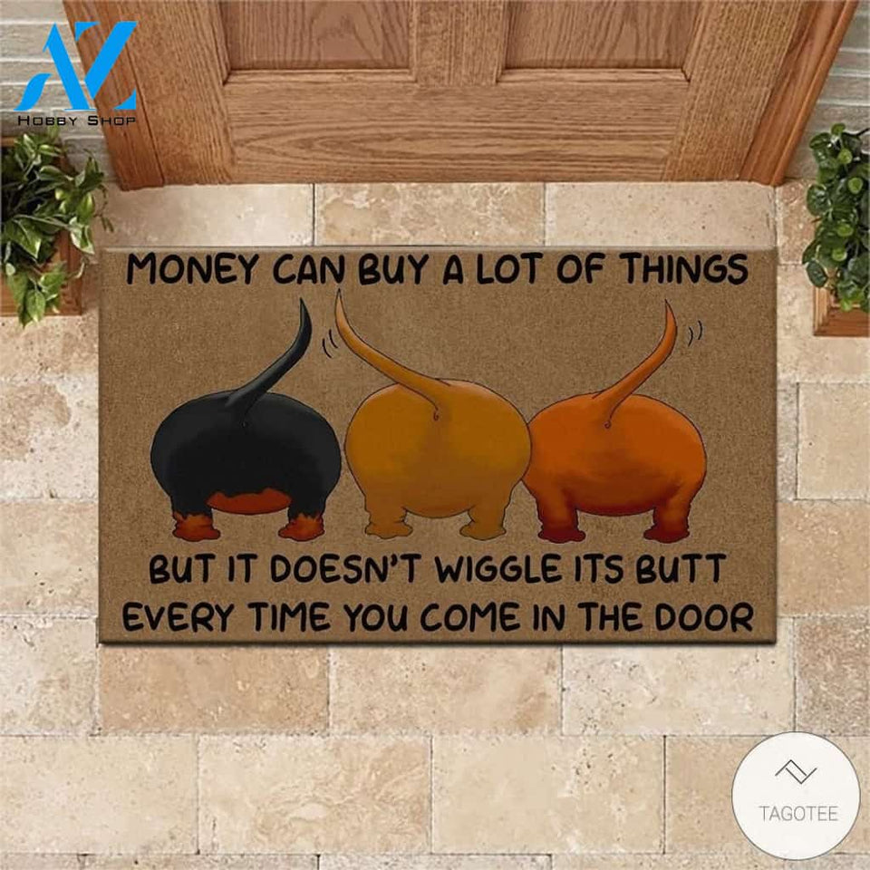 Dachshund Money Can Buy A Lot Of Things But It Doesn&#8217;t Wiggle Its Butt Every Time You Come In The Door Doormat