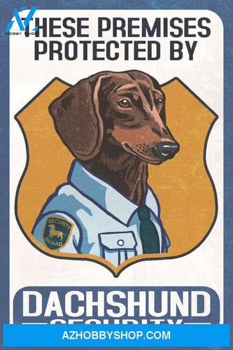 Dachshund Security Dog Sign